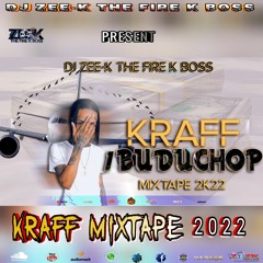Kraff Mix 2022 / Kraff Mixtape 2022 / Kraff Dancehall Mix 2022 (1Buduchop) Best Of Kraff Songs 2022