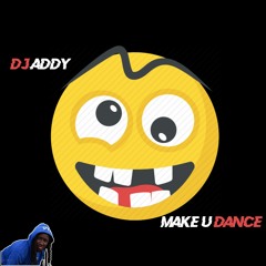 OmAddy - Make U Dance (New Gen) Follow my TikTok : OmgAddyx