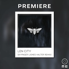 PREMIERE: Len City - Skypager (Jones Halter Remix) [Ciccada Records]