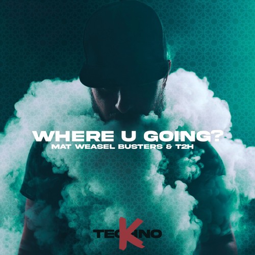 Where U Going (Original Mix)