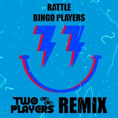 Bingo Players - Rattle (Two Players UK Hardcore Remix)