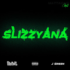 Payroll - Slizzyana (Feat. J Green)
