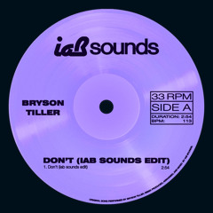 Don’t (iab sounds® edit) - Bryson Tiller