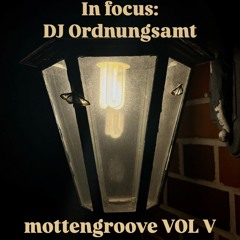 mottengroove VOL V: DJ Ordnungsamt