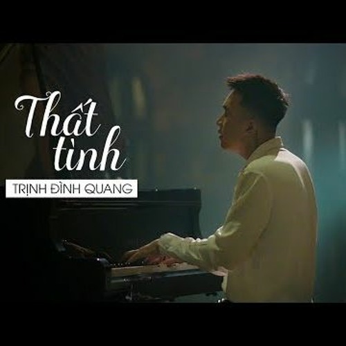 Thất Tình - Trịnh Đình Quang 320kbps