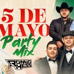 5 DE MAYO PARTY MIX - PESO PLUMA - DJ RONALD HESS 🇲🇽🌮🎉