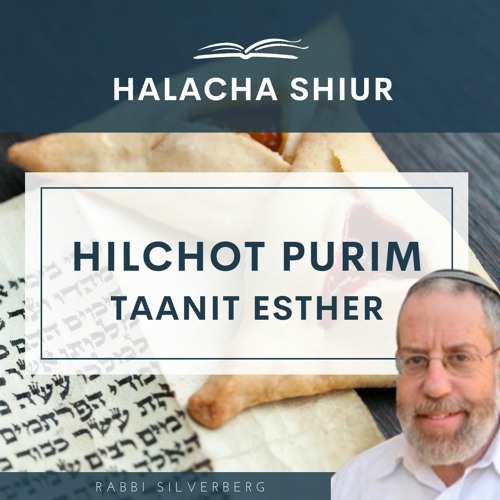 Hilchot Purim - Taanit Esther