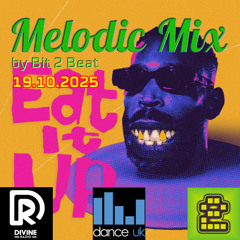 The Melodic House Show with Bit 2 Beat - 19 Oct 2025 (Free Download)