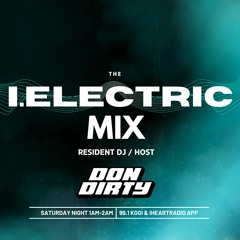 iElectric Mix: Don Dirty & Special Guest: Los Dutis (02.10.24)