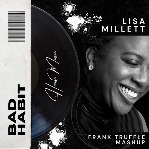 Lisa Millett - Bad Habit (Frank Truffle Mashup) [FREE DOWNLOAD]