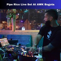 Pipe Rico - Opening Set Recorded Live @ AWK CLUB BOGOTA (20.05.2023)