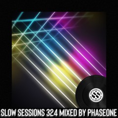 Slow Sessions 324 Mixed By PhaseOne (ZA) Extended Mix