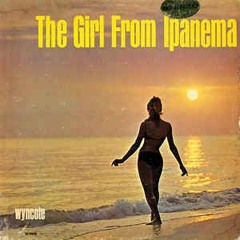 The Girl From Ipanema - (revisited)