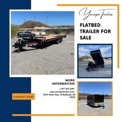 The Ultimate Guide to Purchasing a Flatbed Trailer from Yucaipa Trailers