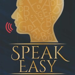 P.D.F. ⚡️ DOWNLOAD Speak Easy How to be Articulate  Assertive  and Audacious Around People
