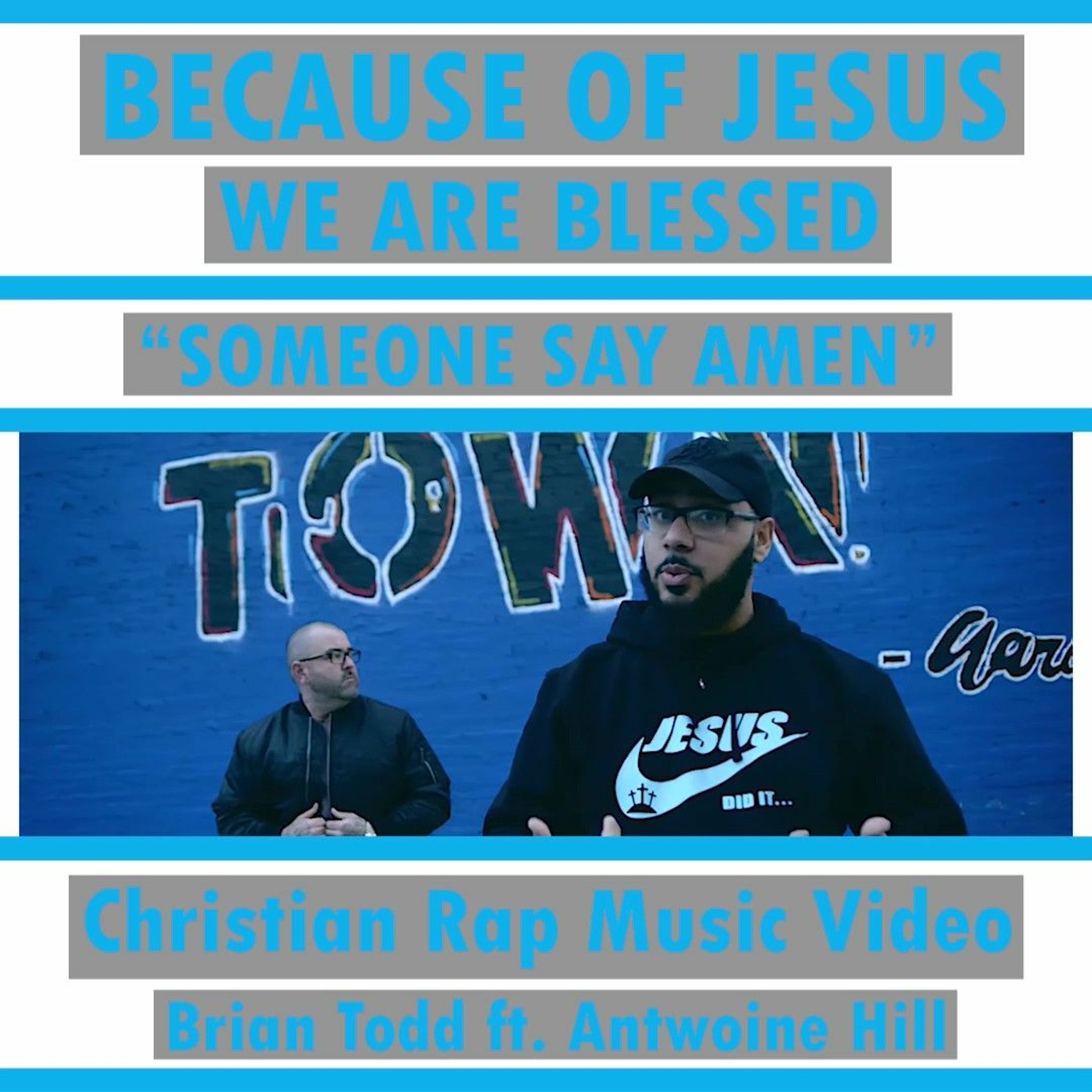 NEW Christian Rap Brian Todd - Blessed Ft. Antwoine Hill [Christian Music] #ChristianRap episode artwork