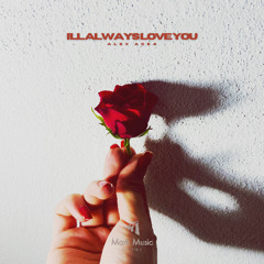 ALEX ACEA - I'll Always Love You