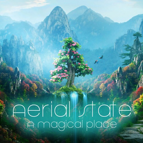 Stream A magical place *Free download* by Aerial State Listen online