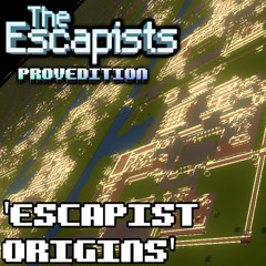 The Escapists: ProvEdition OST - Escapist Origins (Inscheme Free Period)