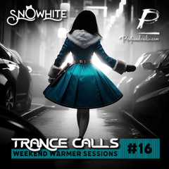 Trance Calls #16 - Weekend Warmer @Profoundradio