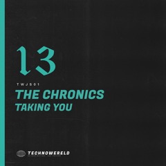 The Chronics - Taking You [TWJS01] (FREE DOWNLOAD)
