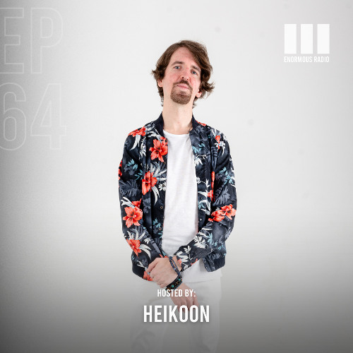 Enormous Radio - EP064 - Hosted By: Heikoon