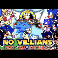 No Villains feat. "All" FNF Sonics - FursCorns