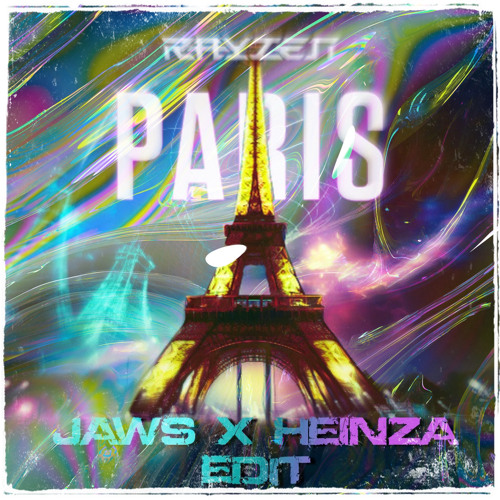 RAYZEN - PARIS [JAWS x HEINZA Edit]