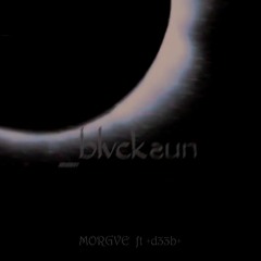 BLVCKSUN - Morgve ft +d33b+
