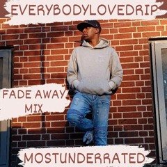 fade away mix