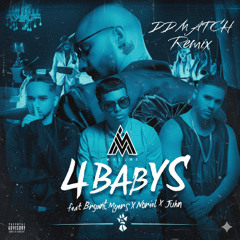 4 BABYS - DD MATCH REMIX