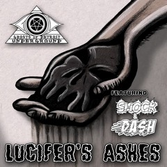 Lucifer's Ashes feat. Shock and Dash