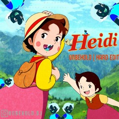 Unbehold - Heidi