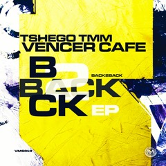 04 - Tshego TMM & Vencer Cafe - What Did You Say (Original Mix)