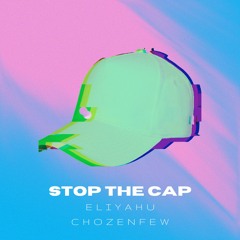 Stop The Cap Prod By D-Wei
