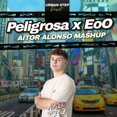 Peligrosa x EoO (Aitor Alonso Mashup) | FREE DOWNLOAD