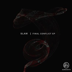 Slam - Final Conflict (Soma597d)