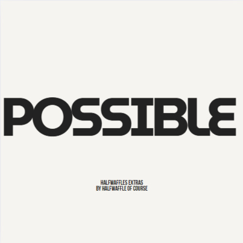 possible