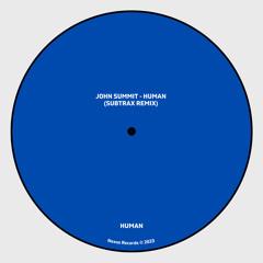 John Summit - Human (Subtrax Remix)[FREE DOWNLOAD]