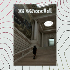 B world