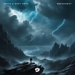 Gryxx - Breakaway (feat. Rory Hope)