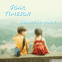 Enfant Du Monde avec Timeson