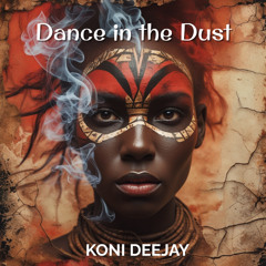 Koni Deejay - Dance in the Dust