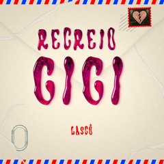 GiGi / Recreio
