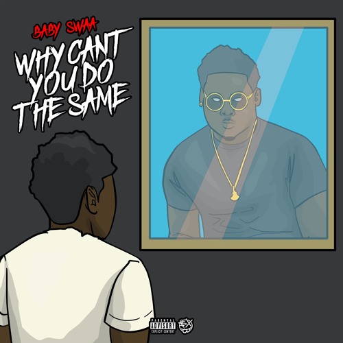 Why Can't You Do The Same [prod. Freewensky]