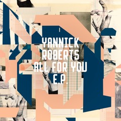 DC Promo Tracks: Yannick Roberts "All For You"