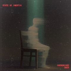 STATE OF INERTIA