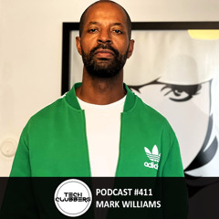 Mark Williams - Tech Clubbers Podcast #411
