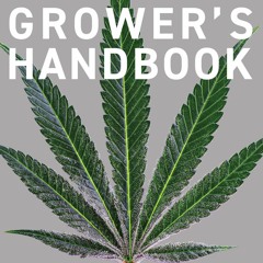 [PDF] Download Cannabis Grower's Handbook: The Complete Guide to Marijuana and
