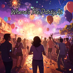 Where's the Party At